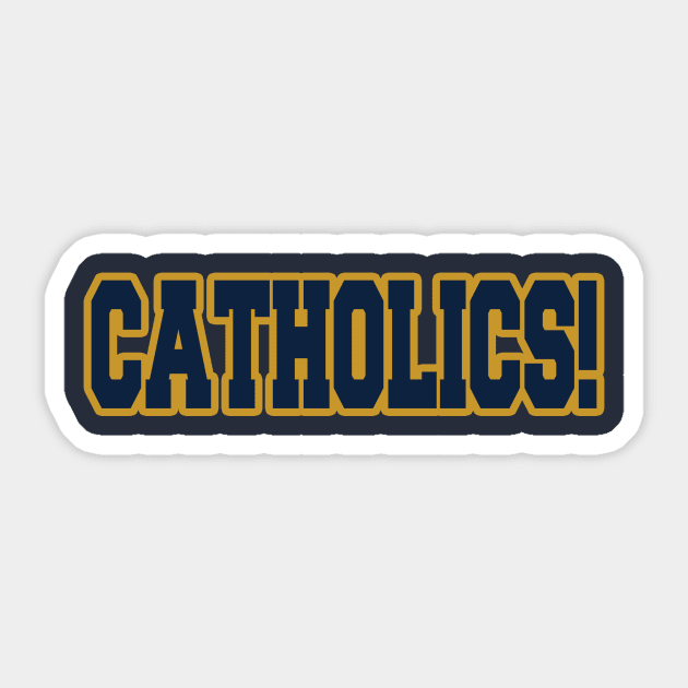 Catholics vs Convicts Sticker by OffesniveLine